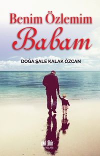 Benim Özlemim Babam 