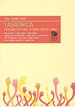 Yaşadıkça & Psikolojik Sorunlar ve Başa Çıkma Yolları