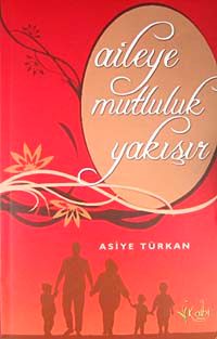 Aileye Mutluluk Yakışır