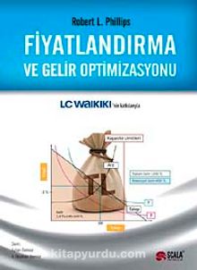 Fiyatlandırma ve Gelir Optimizasyonu - Robert L. Phillips