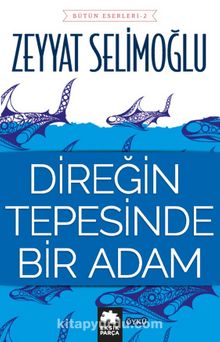 Direğin Tepesinde Bir Adam - Zeyyat Selimoğlu