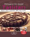D&uuml;nyanın En G&uuml;zel Tatlıları-Ciltli