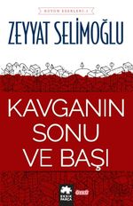 Kavganın Sonu ve Başı