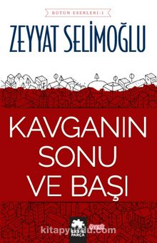 Kavganın Sonu ve Başı - Zeyyat Selimoğlu