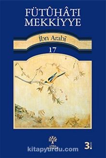 Fütuhat-ı Mekkiyye 17 - Muhyiddin İbn Arabi