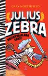 Julius Zebra Britanyalılara Karşı!