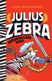 Julius Zebra Britanyalılara Karşı!