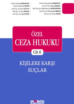 Özel Ceza Hukuku Cilt 2 & Kişilere Karşı Suçlar