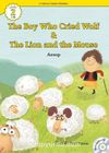 The Boy Who Cried Wolf/The Lion and the Mouse +CD (eCR Level 2)