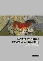 Sanata ve Sanat Kavramlarına Giriş
