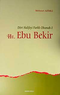 Hz. Ebubekir & Dört Halifeyi Farklı Okumak-1