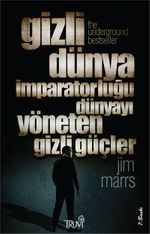 Gizli Dünya İmparatorluğu & Dünyayı Yöneten Gizli Güçler