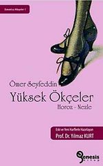 Yüksek Ökçeler & Horoz-Nezle