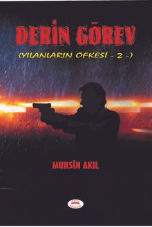 Derin Görev / Yılanların Öfkesi 2