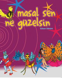 Masal Sen Ne Güzelsin