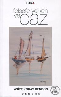 Felsefe Yelken ve Caz