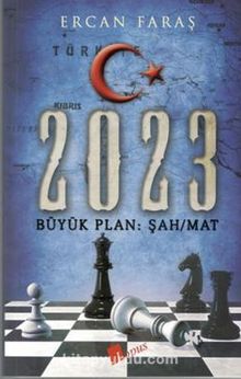2023 Büyük Plan: Şah-Mat