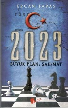 2023 Büyük Plan: Şah-Mat