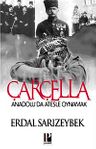 Çarçella &amp; Anadolu'da Ateşle Oynamak