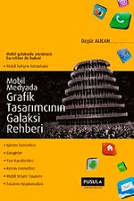 Mobil Medyada Grafik Tasarımcısının Galaksi Rehberi