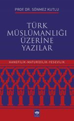 Türk Müslümanlığı Üzerine Yazılar