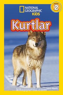 National Geographic Kids -Kurtlar - Laura Marsh