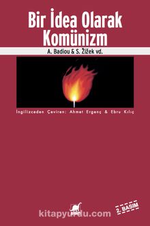 Bir İdea Olarak Komünizm - Alain Badiou