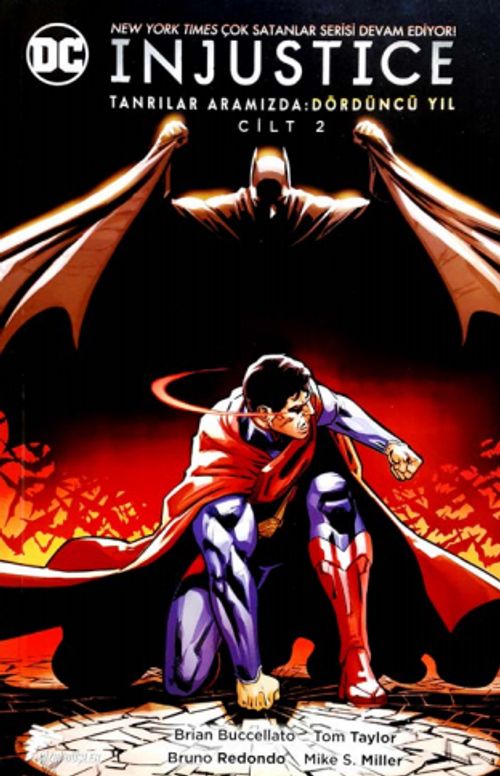Injustice Dördüncü Yıl Cilt:2 / Tanrılar Aramızda