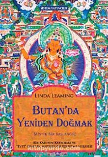 Butan'da Yeniden Doğmak & Mistik Bir Başlangıç