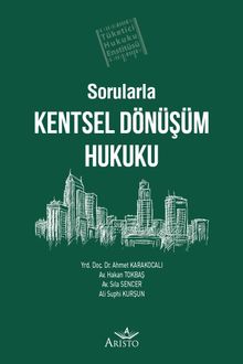 Sorularla Kentsel Dönüşüm Hukuku
