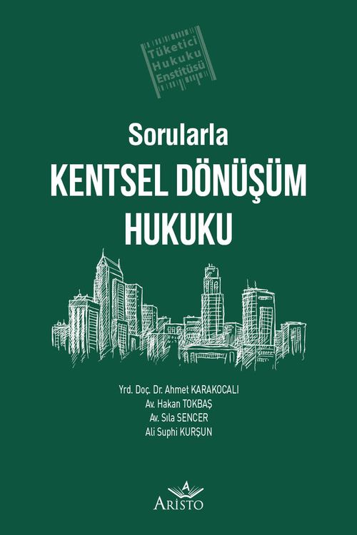 Sorularla Kentsel Dönüşüm Hukuku