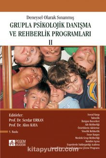 2.Kitap Deneysel Olarak Sınanmış Grupla Psikolojik Danışma ve Rehberlik Programları - Prof. Dr. Serdar Erkan