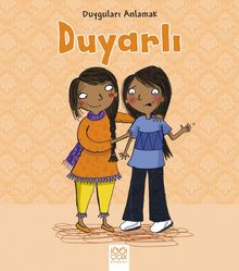 Duyguları Anlamak - Duyarlı