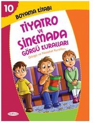 Boyama Kitabı 10 / Tiyatro ve Sinemada Görgü Kuralları