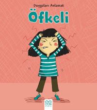 Duyguları Anlamak - Öfkeli