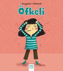 Duyguları Anlamak - Öfkeli