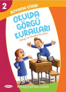 Okulda Görgü Kuralları - Boyama Kitabı 2 / Görgü ve Nezaket Kuralları - Kolektif