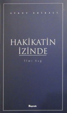 Hakikatin İzinde & İlmi Sağ