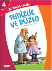 Temizlik ve Düzen Boyama Kitabı 4 / Görgü ve Nezaket Kuralları