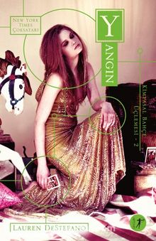 Yangın / Kimyasal Bahçe Üçlemesi 2 - Lauren Destefano