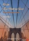 Sözüm New York’tan İçeri & Yaşadıklarımdan Kalanlar