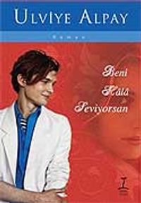 Beni Hala Seviyorsan