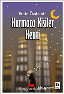 Kurmaca Kişiler Kenti - Emin Özdemir