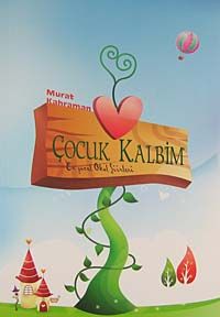 Çocuk Kalbim & En Güzel Okul Şiirleri