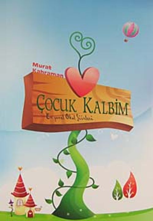 Çocuk Kalbim & En Güzel Okul Şiirleri