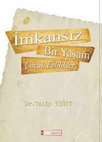 İmkansız Bir Yaşam & Çocuk Evlilikler