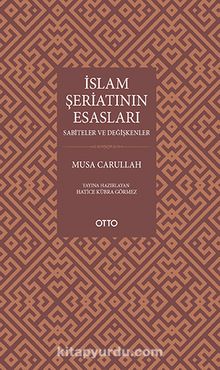 İslam Şeriatının Esasları - Musa Carullah Bigiyef