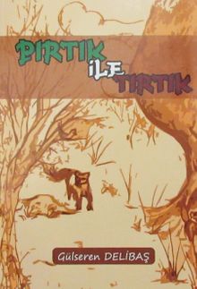 Pırtık ile Tırtık