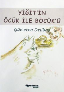 Yiğit'in Öcük ile Böcük'ü