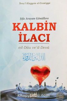 Şifa Arayan Gönüllere Kalbin İlacı - İbn Kayyım El-Cevziyye